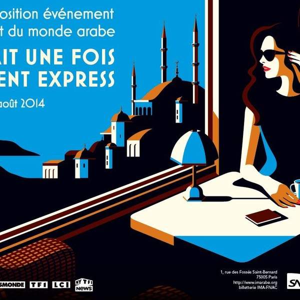 2014 - Exposition Orient Express à Paris du 4 avril au 31 août 2014 - Page 2 286134