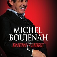 "Enfin libre" Michel Boujenah