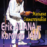 Erik Aliana et Korongo Jam - Musique camerounaise