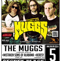 THE MUGGS + MISTAKEN SONS OF ALABAMA + HERESY