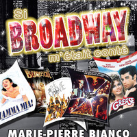si broadway m'était conté