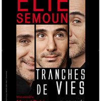 Elie Semoun "Tranches de vie"