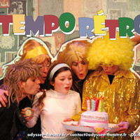 Tempo Rétro par la compagnie Odyssée Théâtre