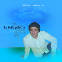 Frédéric Lumbroso auteur compositeur interprete chanson française, sortie d’album : Site officiel