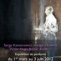 Serge Kantorowicz, voyage à travers Victor Hugo, Balzac, Kubin...
