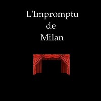 L'Impromptu de Milan