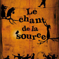 Le Chant de la Source par les Baladins du Miroir