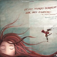 Et les nuages dorment sur mes paupières