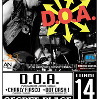D.O.A. + CHARLY FIASCO + DOT DASH !