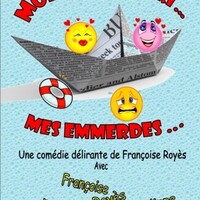 Moi, Mon mari, Mes emmerdes ! cherche salle en France Suisse et Belgique