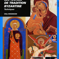 Icônes de Tradition Byzantine techniques