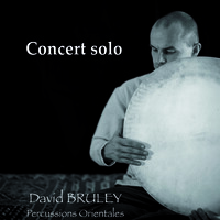 Percussions d'Iran : David BRULEY en concert solo à Paris