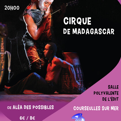 Cirque et danses de Madagascar