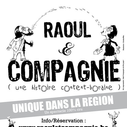 Raoul & Compagnie "Une histoire Content-boraine"
