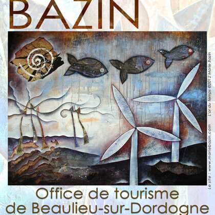 Marie BAZIN expose à L'office de Tourisme du Pays de Beaulieu/Dordogne (19)