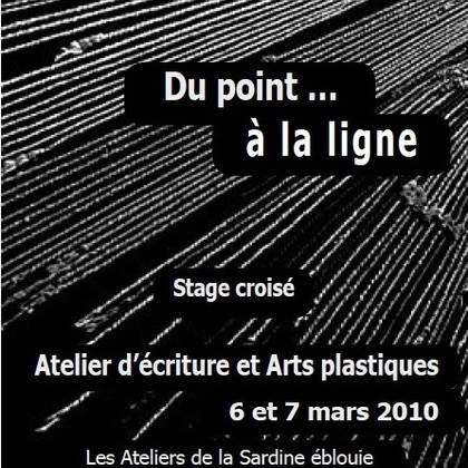 Du point… à la ligne Atelier d'écriture et arts plastiques