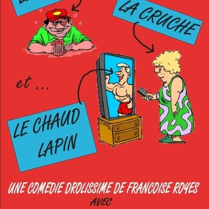Le con, la cruche et le chaud lapin