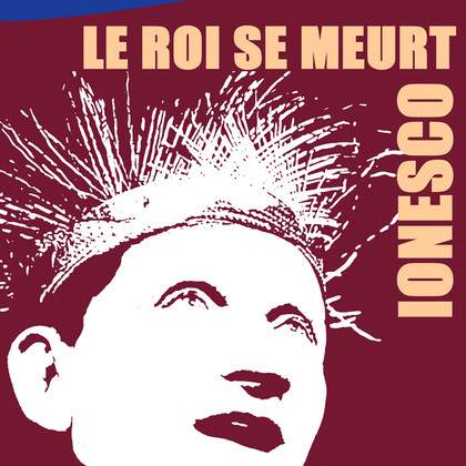 "Le Roi se meurt" d'Eugène Ionesco