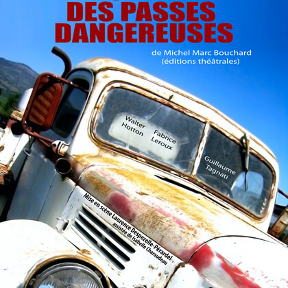 Le chemin des passes dangereuses de michel marc bouchard