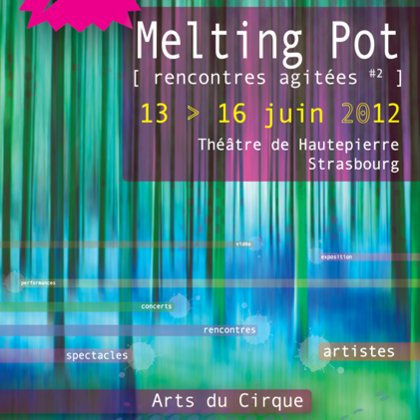Melting Pot/ Body / Théâtre, mât chinois, roue Cyr