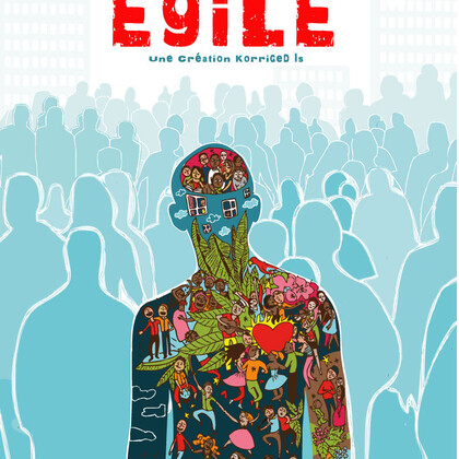 EGILE : Le nouveau spectacle des Korriged Is