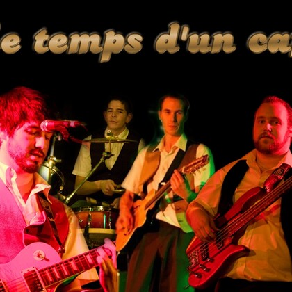 Le temps d'un café - Groupe chanson Variété/Festif