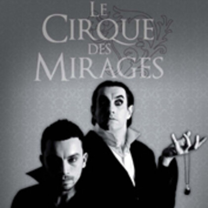 cabaré déjanté #11 : le cirque des mirages