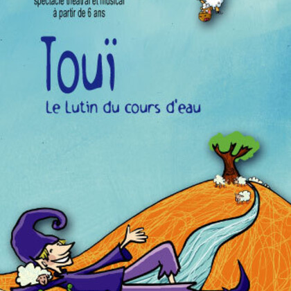 Touï le lutin du cours d'eau -  compagnie lavifil