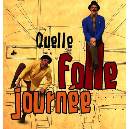 Duo de Clowns "Quelle folle journée"