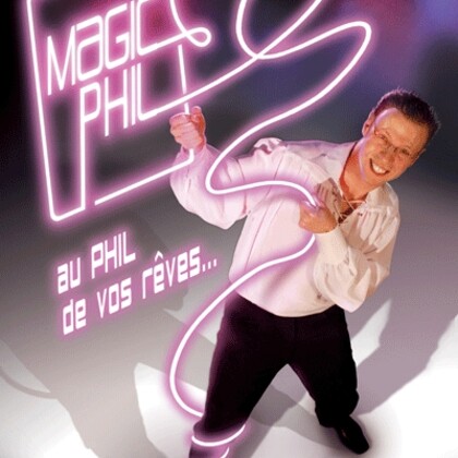 Magic-Phil La Magie dans tous ses états