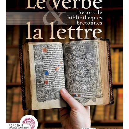 le Verbe et la lettre. Trésors de bibliothèques bretonnes