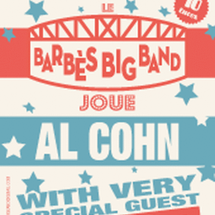BARBÈS BIG BAND ET JOE COHN-HOMMAGE À AL COHN