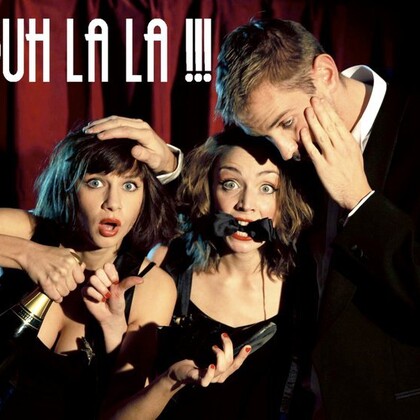 Théâtre Cabaret : Ouh la la !!!