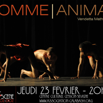 Homme | Animal - Cie Vendetta Mathéa & Co