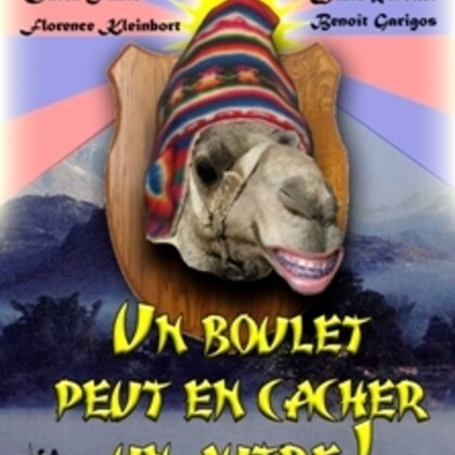 Un boulet peut en cacher un autre