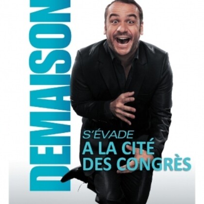 François-Xavier Demaison s'évade à La Cité des Congrès de Nantes