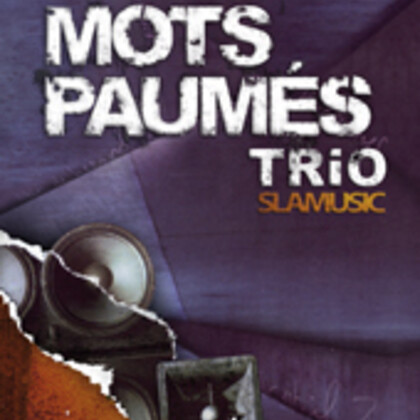 MOTS PAUMÉS Trio