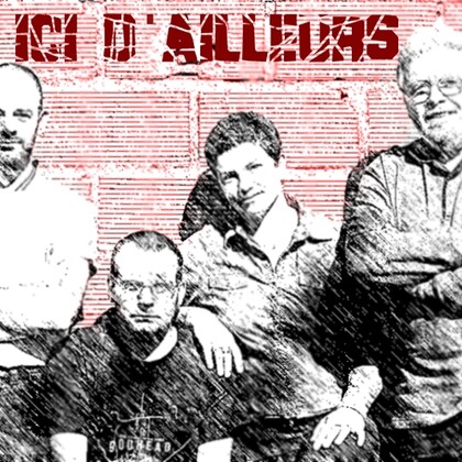 Ici d'Ailleurs - Rock Français