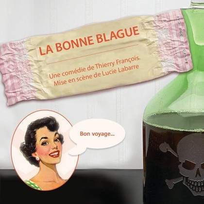 Pièce "La Bonne Blague" de Thierry François, mise en scène de Lucie Labarre