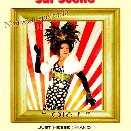 Jacqueline Genou : Nouveau spectacle "Olé!" à la Comedie de la Passerelle. Lundi 28 Mai