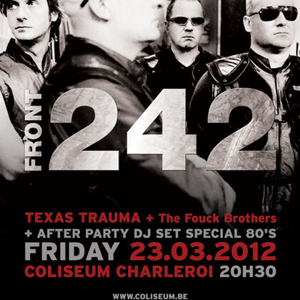Front 242 + Texas trauma + The Fouck Brothers