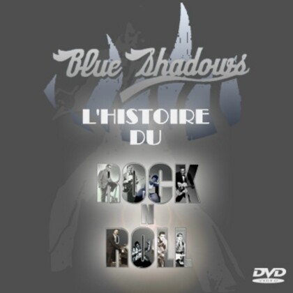 BLUE SHADOWS l'histoire du Rock'n roll