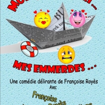 Moi, mon mari, mes emmerdes