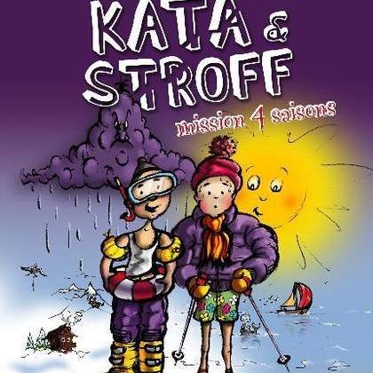Spectacle pour enfants : Kata & Stroff Mission 4 Saisons
