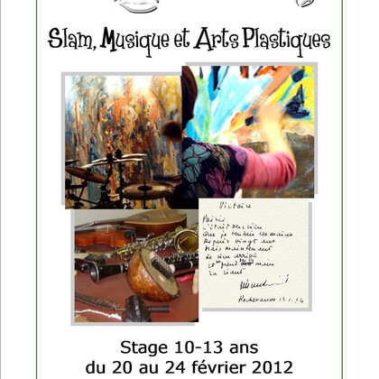 Stage slam, musique et arts plastiques 10 - 13 ans
