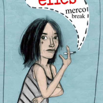 Dans le cadre de Femmes en états de Guerre – 5ème édition - Les Elles « Merco Break Tour »