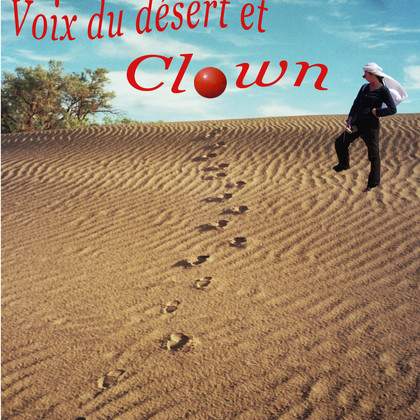 Clown et Voix dans le désert