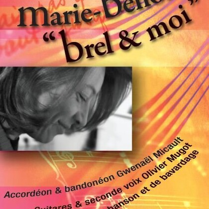 Marie Benoît " Brel et moi "
