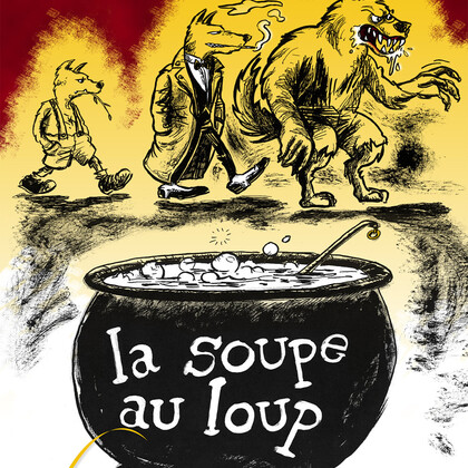 cie l'herbe d'or – la soupe au loup -  conte et théâtre