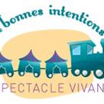 Compagnie Bonnes Intentions - Spectacle Vivant